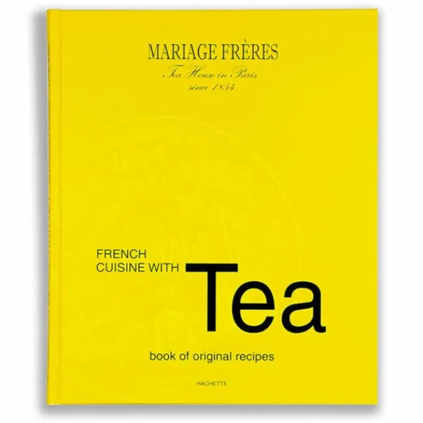 Best French Cuisine with Tea Livre De Cuisine Au Thé | Livre De Cuisine Au Thé